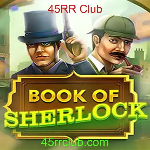 BookOfSherlock: Uma Jornada Misteriosa no Mundo do 45RR Club