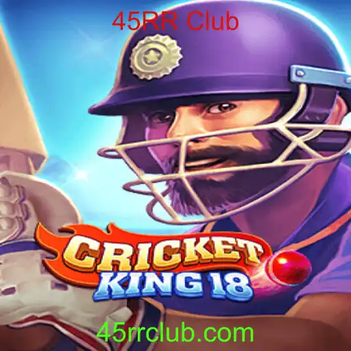 CricketKing18: Explorando o Empolgante Mundo do 45RR Club