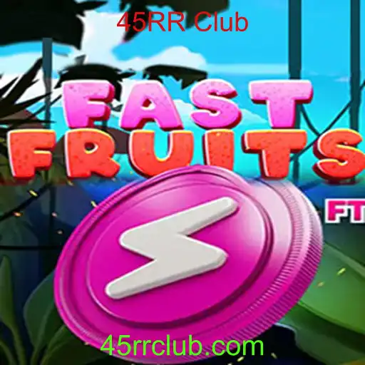 Tudo sobre FastFruits: O Jogo que Conquistou o 45RR Club